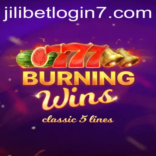 Unveiling the Thrills of 'Burning Wins' and Navigating Jilibet Login