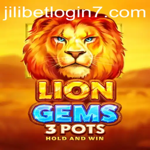 LionGems3pots: A Thrilling Game Experience with Jilibet Login
